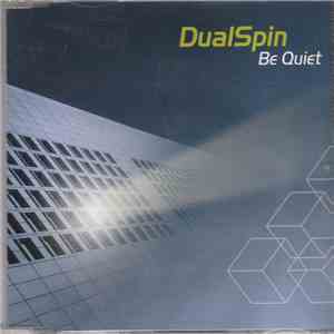 DualSpin - Be Quiet