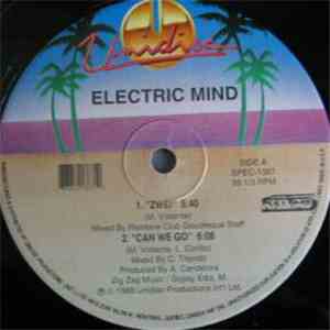 Electric Mind / Jago - Zwei / Can We Go / I'm Going To Go