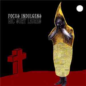 Focus Indulgens - Hic Sunt Leones