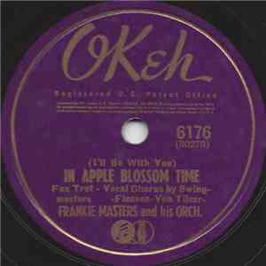 Frankie Masters And His Orchestra - In Apple Blossom Time