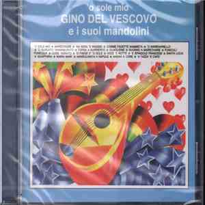 Gino Del Vescovo E I Suoi Mandolini - 'O Sole Mio