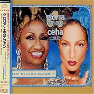 Gloria Estefan, Celia Cruz - Tres Gotas De Agua Bendita