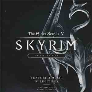 Jeremy Soule - The Elder Scrolls V: Skyrim - Featured Music Selections - Ex ...