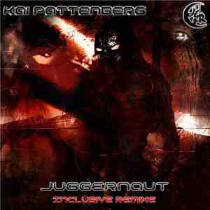 Kai Pattenberg - Juggernaut (Inclusive Remixe)