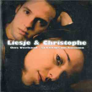 Liesje & Christophe - Ons Verhaal - Si J'étais Un Homme