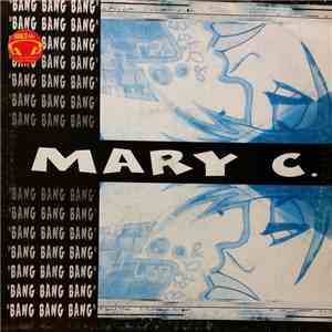 Mary C. - Bang Bang Bang