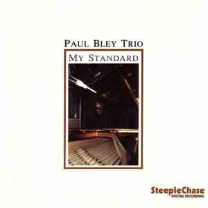 Paul Bley Trio - My Standard