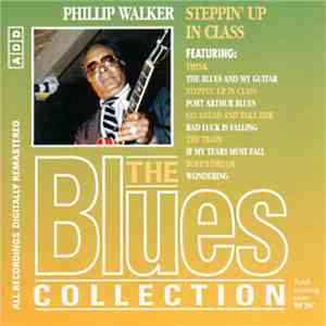 Phillip Walker - Steppin' Up In Class