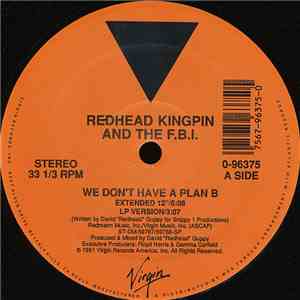 Redhead Kingpin And The F.B.I. - We Don't Have A Plan B / All About Red