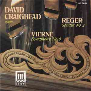 Reger, Vierne  /  David Craighead - Organ Music Of Reger And Vierne