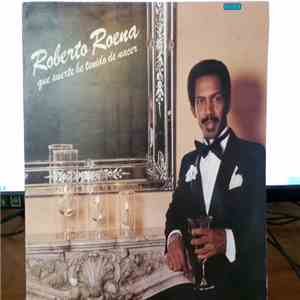 Roberto Roena - Que Suerte He Tenido De Nacer