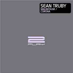Sean Truby - Magnesium / Corona