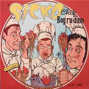 Sicko - Chef Boy-R-U-Dum