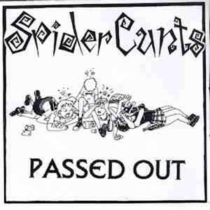 Spider Cunts / Dregs , The - Passed Out