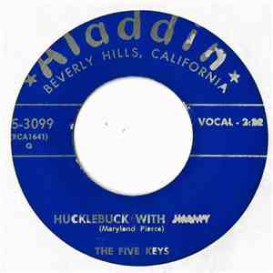 The Five Keys - Hucklebuck With Jimmy / The Glory Of Love