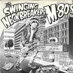 The Swinging Neckbreakers And The M-80's - And I Know / You Must Be Outta M ...