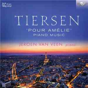 Tiersen - Jeroen van Veen - Pour Amélie
