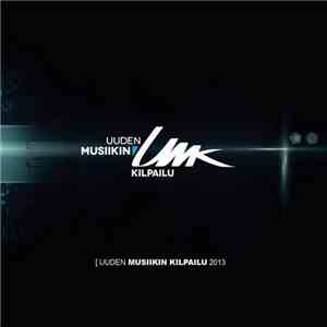 Various - Uuden Musiikin Kilpailu 2013