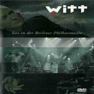 Witt - Live In Der Berliner Philharmonie