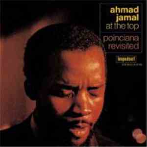Ahmad Jamal - At The Top:  Poinciana Revisited