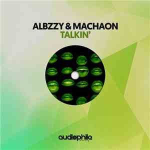 Albzzy & Machaon - Talkin'