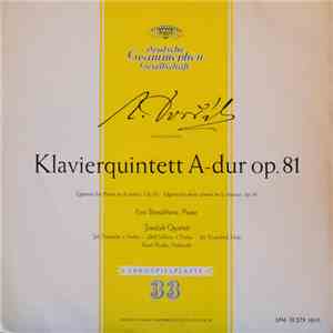 Antonín Dvořák, Janáček Quartet, Eva Bernáthová - Klavierquintett A-Dur Op. 81