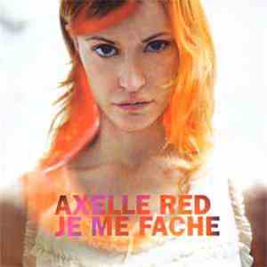 Axelle Red - Je Me Fâche