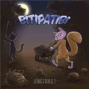 Bitipatibi - Lešnici Divlji 2
