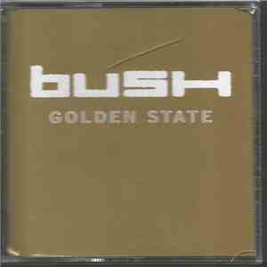 Bush - Golden State