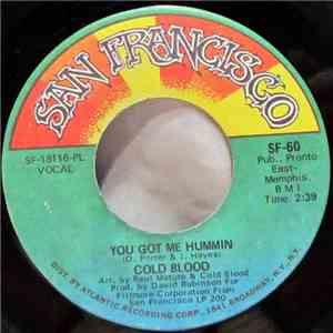 Cold Blood - You Got Me Hummin / If You Will