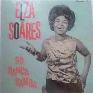 Elza Soares - Só Dança Samba
