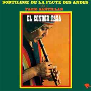 Facio Santillan - Sortilege De La Flute Des Andes Vol 2