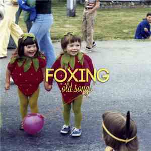 Foxing - Old Songs