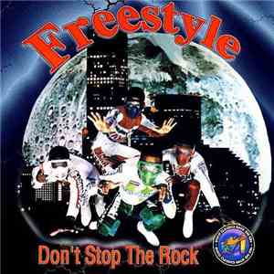 Freestyle - Don't Stop The Rock