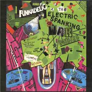 Funkadelic - The Electric Spanking Of War Babies
