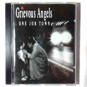 Grievous Angels - One Job Town
