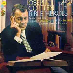 Joseph Cotten - Bible Heroes In Story And Song