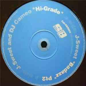 J-Sweet & DJ Cameo - Hi-Grade