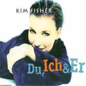 Kim Fisher - Du, Ich & Er