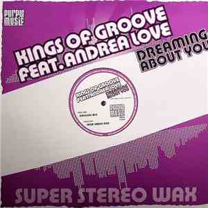 Kings Of Groove feat. Andrea Love - Dreaming About You