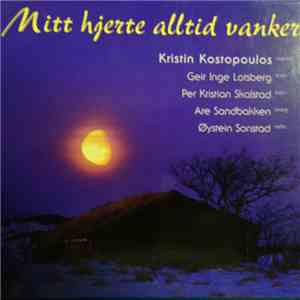 Kristin Kostopoulos - Mitt hjerte alltid vanker