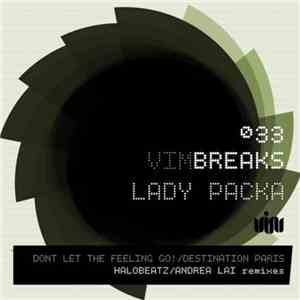 Lady Packa - Don't Let The Feeling Go! / Destination Paris