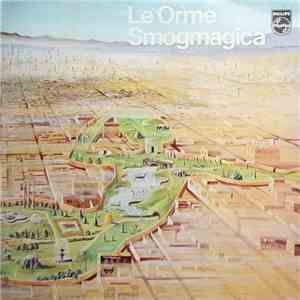 Le Orme - Smogmagica