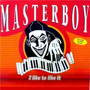 Masterboy - I Like To Like It