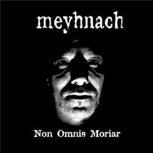 Meyhnach - Non Omnis Moriar