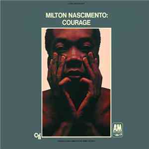 Milton Nascimento - Courage
