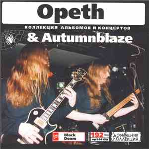 Opeth, Autumnblaze - Opeth & Autumnblaze