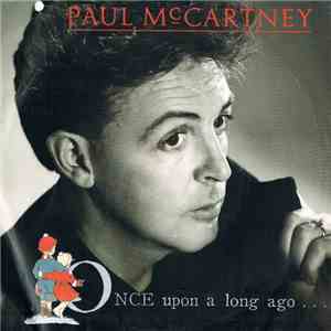Paul McCartney - Once Upon A Long Ago ...