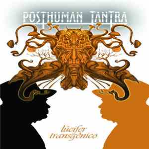 Posthuman Tantra - Lúcifer Transgênico