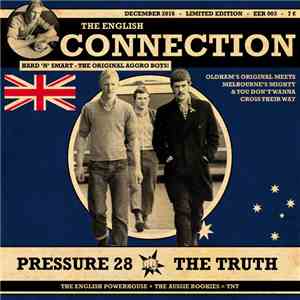 Pressure 28 / The Truth - The English Connection